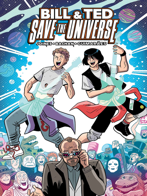 Title details for Bill & Ted Save the Universe by Brian Joines - Available